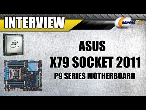 Newegg TV: ASUS X79 Socket 2011 Sandy Bridge-E SB-E P9 Series Motherboards - UCJ1rSlahM7TYWGxEscL0g7Q