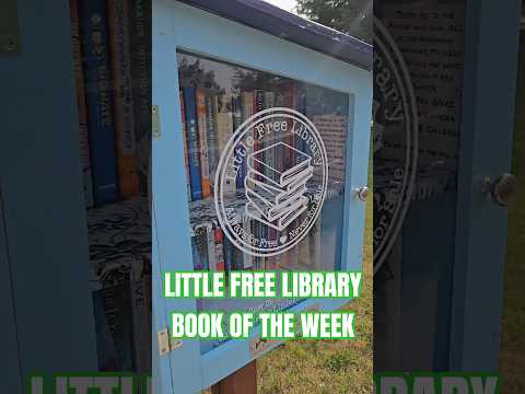 Book of the Week for my Little Free Library #littlefreelibrary #bookoftheweek #lfl #book #booklover