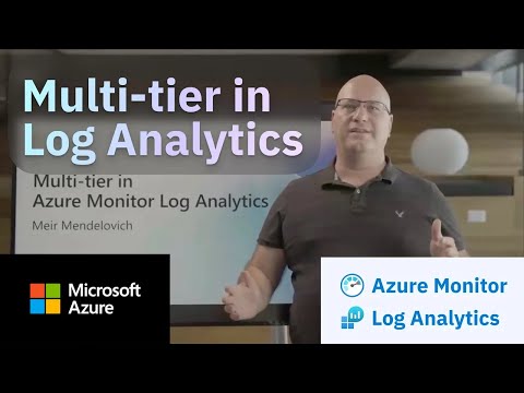 Learn about Multi-tier in Azure Monitor Log Analytics