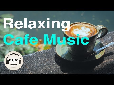 Relaxing Cafe Music - Chill Out Jazz & Bossa Nova Instrumental Music For Study, Work - UCJhjE7wbdYAae1G25m0tHAA
