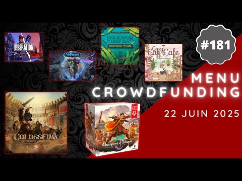 Menu Crowdfunding 22/06/2025 - Champions of Rokugan, Colosseum, The Isofarian Guard, Libération, etc