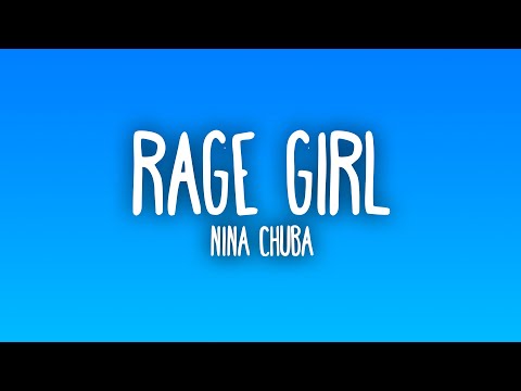 Nina Chuba - RAGE GIRL