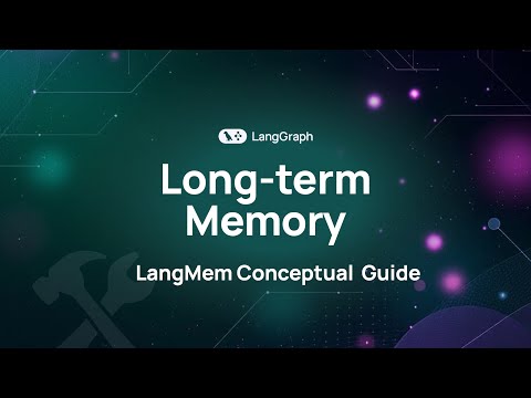 Long-term Memory: LangMem SDK Conceptual Guide