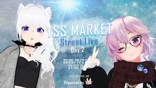 【 #歌枠 / VR音楽ライブ 】 YSS MARKET ストリートライブ DAY2 / Singing Stream【 Vtuber 】[