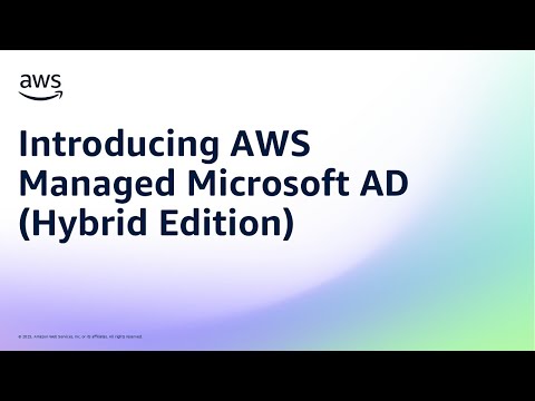Introducing AWS Managed Microsoft AD (Hybrid Edition) | Amazon Web Services