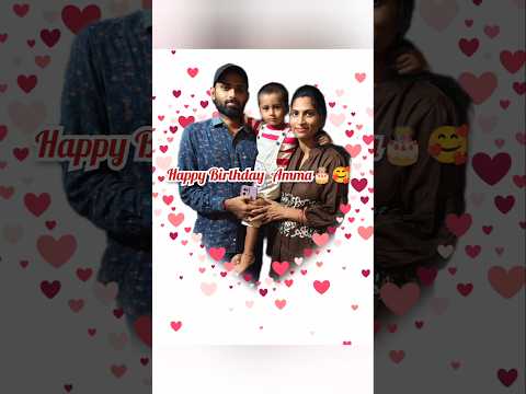 Happy Birthday Amma🥰#song #trending #youtubeshorts