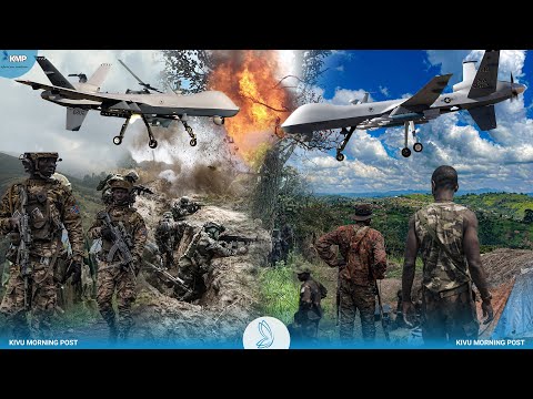 EST DRC : MA DRONE YA CH4 YA WAZUNGU ZA SAIDIA FARDC KUSITISHA AFC-M23