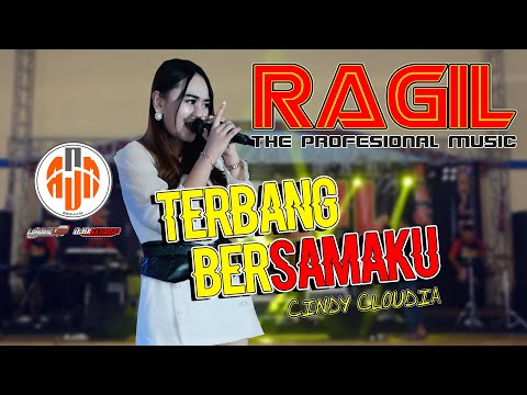 TERBANG BERSAMAMU - VOC CINDY CLAUDIA | RAGIL MUSIK