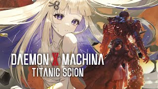New Mecha Action Time! [Daemon X Machina: Titanic Scion] #sponsored