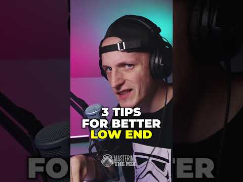 3 Tricks For Better Low End