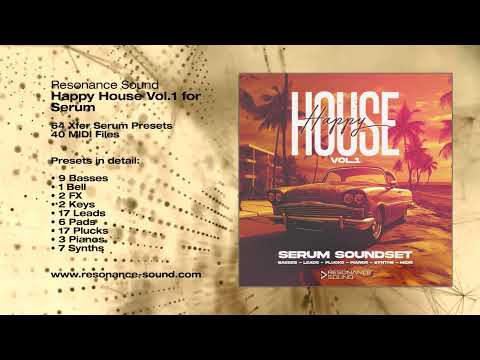 Happy House Vol.1 for Serum | Presets for Xfer Serum Synthesizer