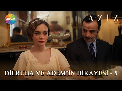 Dilruba ve Adem'in hikayesi - 5 | #Aziz Kolaj Videolar