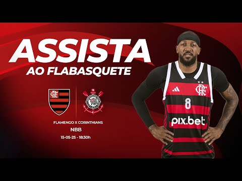 🔴 AO VIVO: FLAMENGO X CORINTHIANS | NBB (15/05/25)