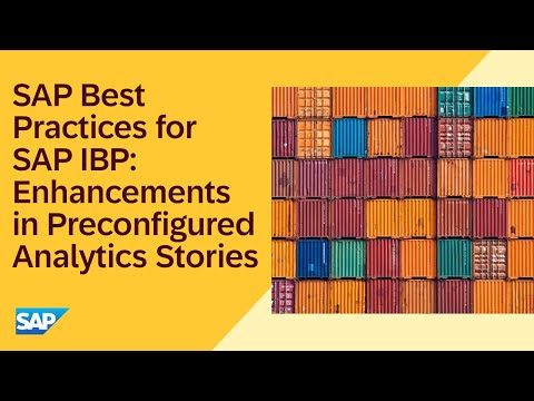 SAP Best Practices for SAP IBP: Enhancements in Preconfigured Analytics Stories –  SAP IBP 2411