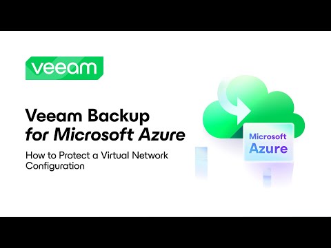 Veeam Backup for Microsoft Azure: How to Protect a Virtual Network Configuration