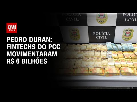 ​Pedro Duran: Fintechs do PCC movimentaram R$ 6 bilhões | CNN NOVO DIA