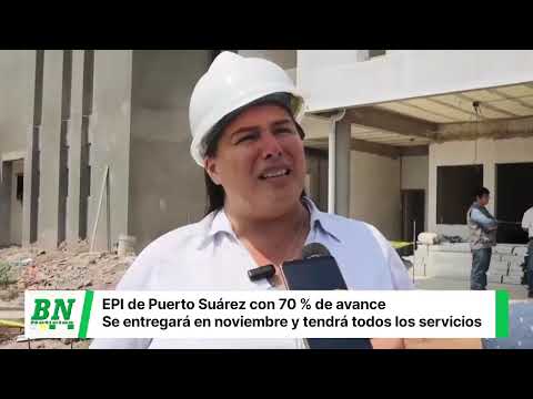 Estación Policial Integral de Puerto Suárez presenta un 70% de avance