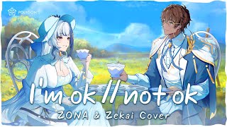 I'm ok // not ok - BOYdPOD feat. Billkin (cover) ft. @Zekai_ARP | ZONA