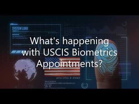 What's happening with USCIS Biometrics Appointments?