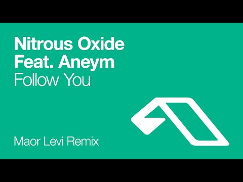 Nitrous Oxide Feat Aneym - Follow You (Maor Levi Remix) - UCC1qRH2kSGu7AzBwqEPVnjg