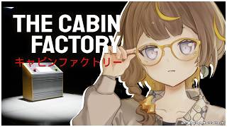 【The Cabin Factory】Inspecting Some Totally Not Haunted Cabins【hololive