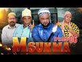 MSUKWA EPISODE 06 [ Ubaya wa ndugu uliyojificha ]