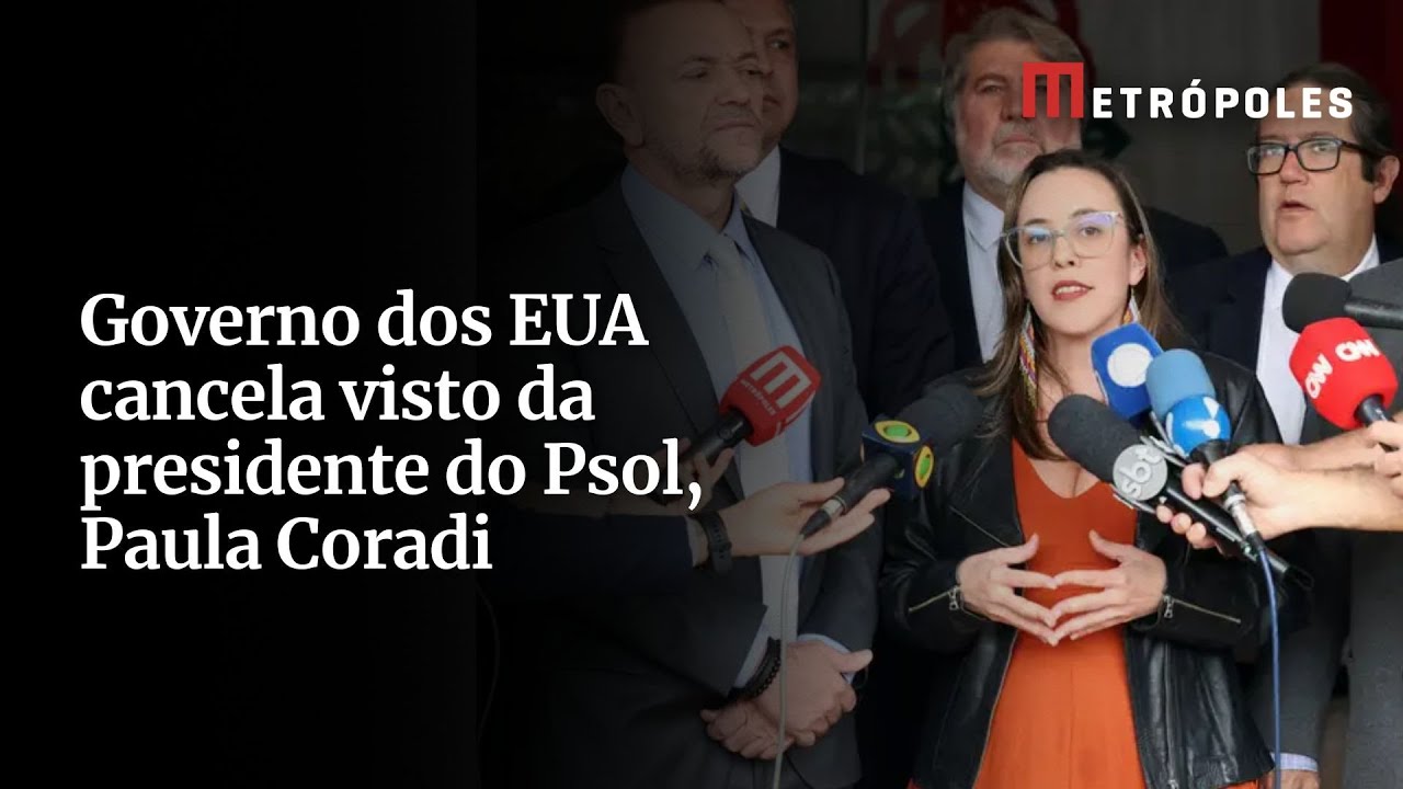 Governo dos EUA cancela visto da presidente do Psol Paula Coradi