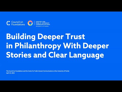 Building Trust in Philanthropy With Deeper Stories and Clear Language