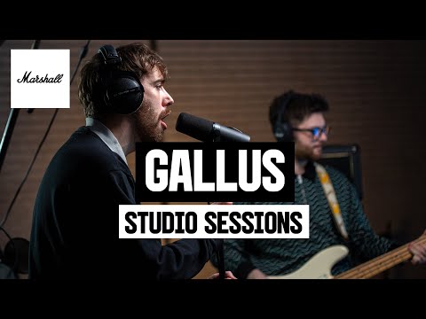 Gallus | Studio Sessions | Marshall