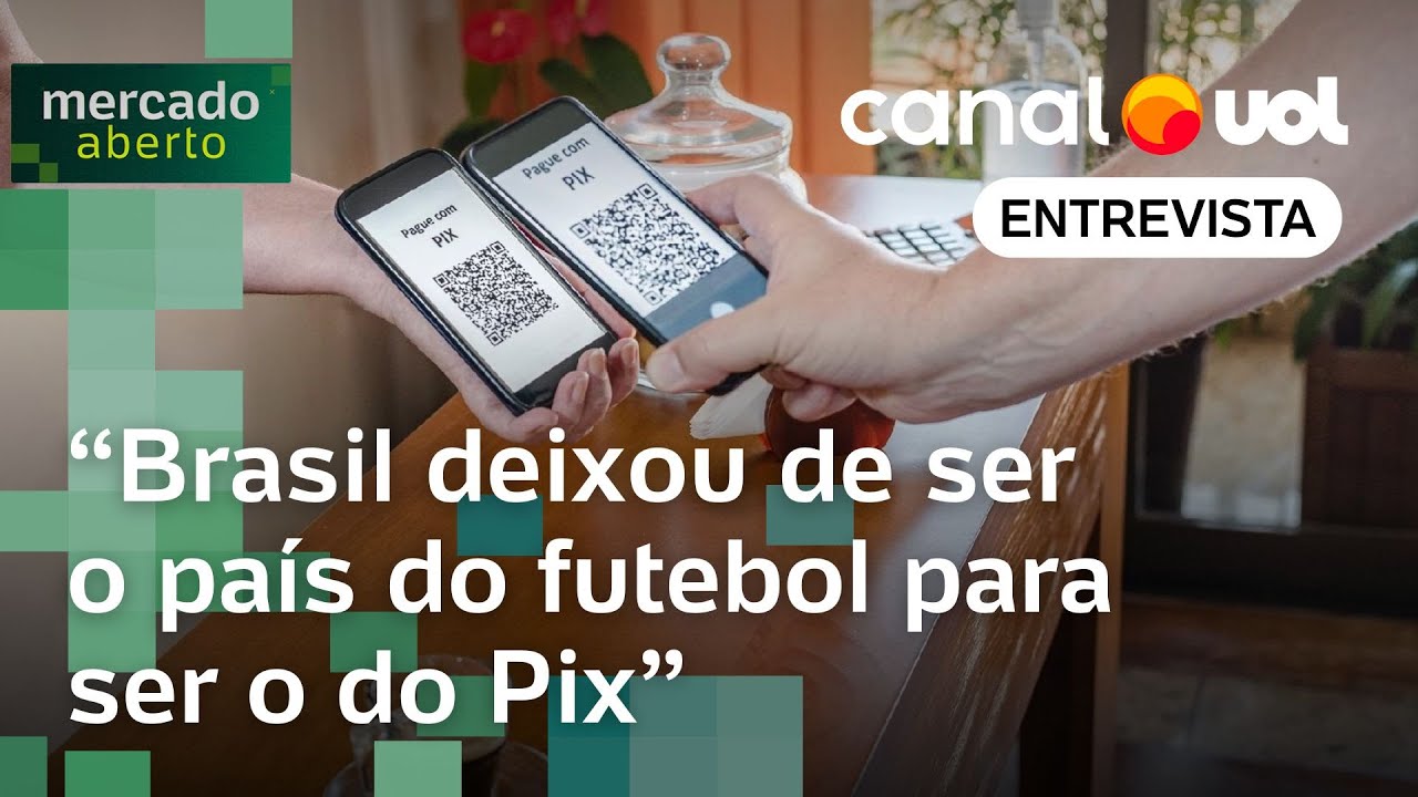 Brasil deixou de ser o país do futebol para ser o do Pix como Open Finance impulsionou modalidade