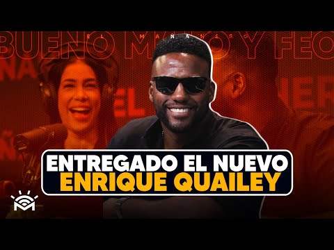 El NUEVO ENRIQUE QUAILEY - (Bueno, Malo y Feo)