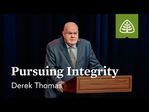 Derek Thomas: Pursuing Integrity (Pre-Conference)