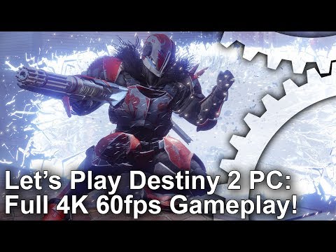 Let's Play Destiny 2 PC at 4K 60fps - UC9PBzalIcEQCsiIkq36PyUA