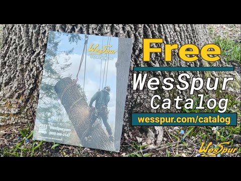 WesSpur 2024 Catalog - Free Arborist Tree Gear Catalog