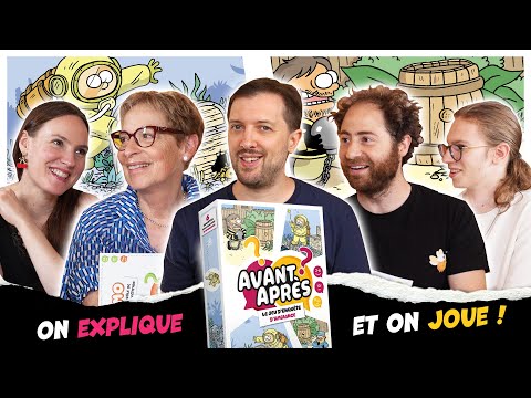 Avant Après, On explique et on joue