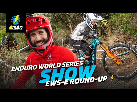 The Enduro World Series Show | EWS-E 2022 Roundup!
