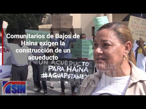 Comunitarios de Bajos de Haina exigen la construcción de un acueducto