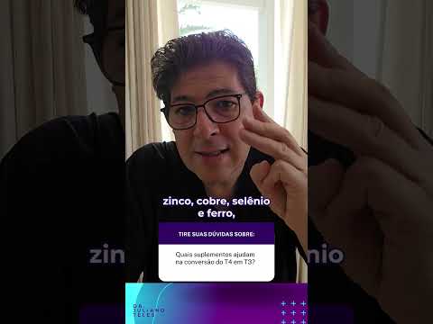 Como melhorar a conversão de T4 para T3 naturalmente