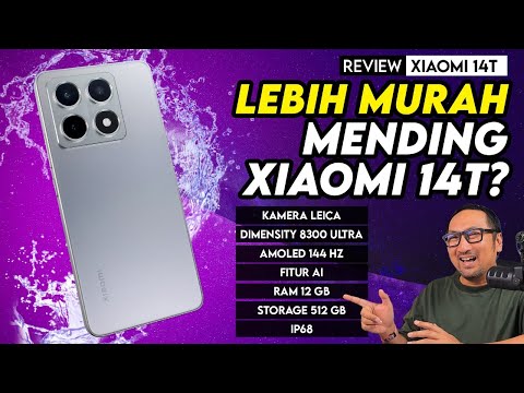 LEBIH MURAH! Mending XIAOMI 14T? Kamera Leica, AI, Dimensity 8300, 12GB + 512GB: Review Xiaomi 14T