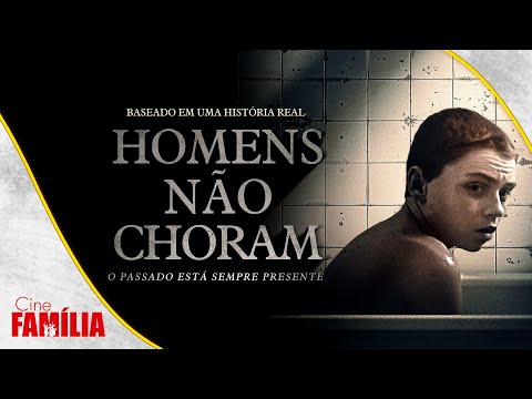 Homens Não Choram (2020) • Filme de Drama • Filme Completo Dublado GRÁTIS | Cine Família