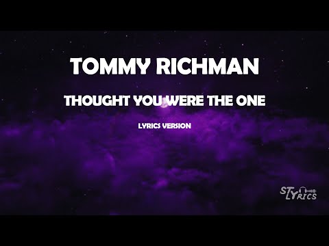 Tommy Richman  THOUGHT YOU WERE THE ONE Lyrics Video