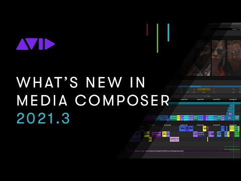 What’s New in Avid Media Composer 2021.3
