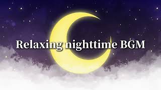 Relaxing nighttime background music(BGM)【VGen SHOP】