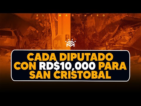 Cada Diputado con $10,000 para San Cristobal - (Bueno Malo y Feo)