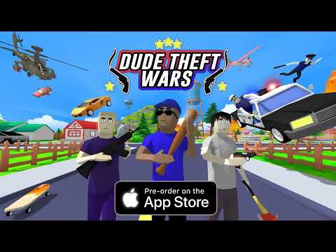 Dude Theft Wars | Pre-Order now on iOS | Link in Description