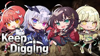 【Keep Digging】穴掘り隊w/てんてー、てとち、エニちゃん【緋月ゆい/ネオポルテ】