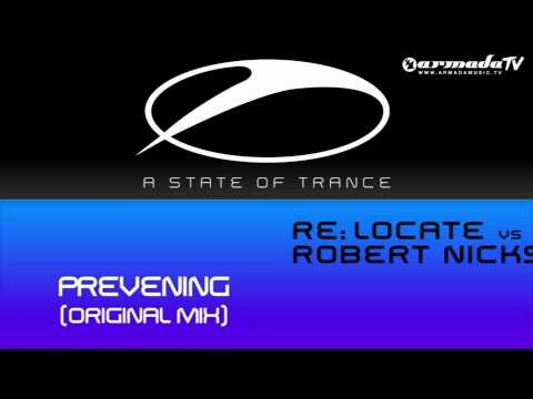 Re:Locate vs Robert Nickson - Prevening (Original Mix) - UCalCDSmZAYD73tqVZ4l8yJg