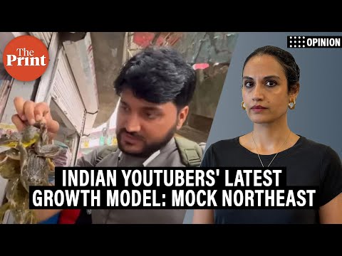 Indian YouTubers have a new trick for engagement farming: Demonising people of Northeast