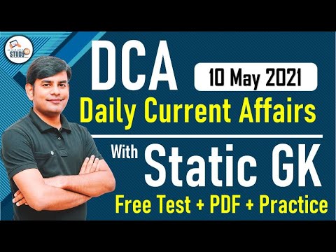 DCA : 10 May 2021 Daily Current Affairs , Free Test & PDF, Monthly Current Affairs, Study91