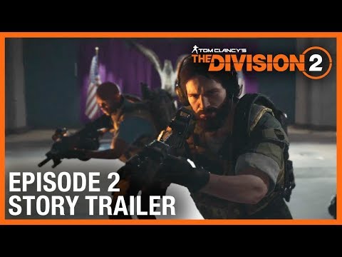 The Division 2 - Episode 2 Story Trailer | PS4